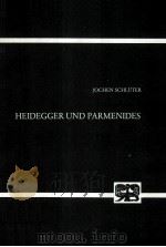 HEIDEGGER UND PARMENIDES   1979  PDF电子版封面    JOCHEN SCHLUTER 