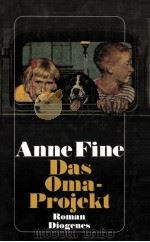 DAS OMA-PROJEKT   1990  PDF电子版封面    ANNE FINE 