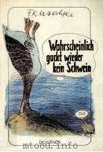 WAHRSCHEINLICH GUCKT WIEDER KEIN SCHWEIN   1989  PDF电子版封面    F.K.WAECHTER 