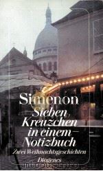 SIEBEN KREUZCHEN IN EINEM NOTIZBUCH   1992  PDF电子版封面    GEORGES SIMENON 