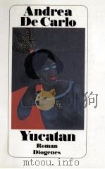 YUCATAN   1988  PDF电子版封面    ANDREA DE CARLO 