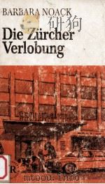 DIE ZURCHER VERLOBUNG   1978  PDF电子版封面    BARBARA NOACK 
