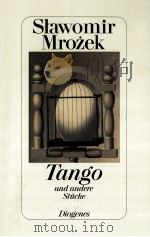 TANGO UND ANDERE STUCKE   1993  PDF电子版封面    SLAWOMIR MROZEK 