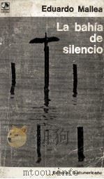 La bahía de silencio   1974  PDF电子版封面    Eduardo Mallea 