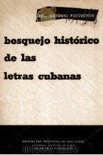 Bosquejo Histórico de las letras cubanas   1962  PDF电子版封面    Jose Antonio Portuondo 