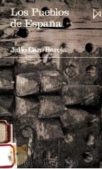 Los Pueblos de Espa?a 2   1975  PDF电子版封面    Julio Caro Baroja 