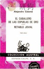 El caballero de las espuelas de oro. Retablo jovial   1978  PDF电子版封面    Alejandro Casona 