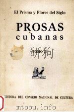 Prosas cubanas tomo 2   1964  PDF电子版封面    Autores Cubanos 