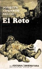 El roto   1973  PDF电子版封面    Joaquin Edwards Bello 