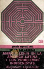Marx y Lenin en la America Latina y los problemas indigenistas（1974 PDF版）