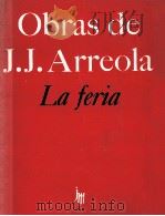 LA FERIA   1978  PDF电子版封面    OBRAS DE JUAN JOSE ARREOLA 