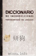 DICCIONARIO DE INCORRECCIONES Y PARTICULARIDADES DEL LENGUAJE   1967  PDF电子版封面    ANDRES SANTAMARIA  AUGUSTO CUA 