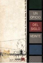 UN OFICIO DEL SIGLO VEINTE   1963  PDF电子版封面    POR G.CAíN 