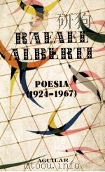 RAFAEL ALBERTI POESIA (1924-1967)   1977  PDF电子版封面    AITANA ALBERTI 