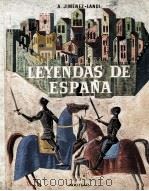 LEYENDAS DE ESPANA   1977  PDF电子版封面    ANTONIO JIMENEZ-LANDI  RICARDO 