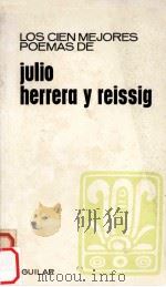 LOS CIEN MEJORES POEMAS DE JULIO HERRERA Y REISSIG（1970 PDF版）