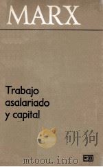 TRABAJO ASALARIADO Y CAPITAL     PDF电子版封面    C.MARX 