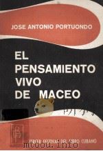 EL PENSAMIENTO VIVO DE MACEO     PDF电子版封面    JOSE ANTONIO PORTUONDO 