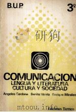 COMUNICACION LENGUA Y LITERATURA CULTURA Y SOCIEDAD   1977  PDF电子版封面    ANGELES CARDONA DE GIBERT  BEN 