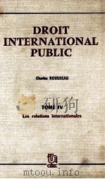 DROIT INTERNATIONAL PUBLIC  TOME IV   1980  PDF电子版封面  2248006055   