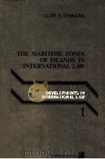 THE MARITIME ZONES OF ISLANDS IN INTERNATIONAL LAW   1979  PDF电子版封面  9024721717   