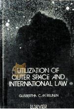 UTILIZATION OF OUTER SPACE AND INTERNATIONAL LAW（1981 PDF版）