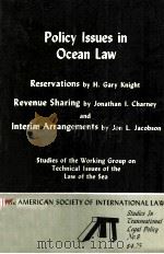 POLICY LSSUES IN OCEAN LAW   1975  PDF电子版封面     