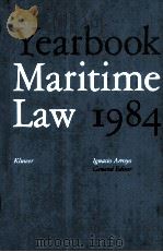 YEARBOOK MARITIME LAW VOLUME I 1984   1986  PDF电子版封面  9065442545   
