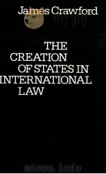 THE CREATION OF STATES IN INTERNATIONAL LAW（1979 PDF版）