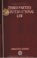 THIRD PARTIES IN INTERNATIONAL LAW   1993  PDF电子版封面  0198257155   