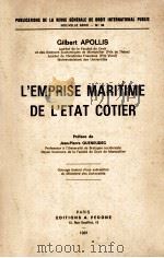 L'EMPRISE MARITIME DE L'ETAT COTIER   1981  PDF电子版封面  2233000900   