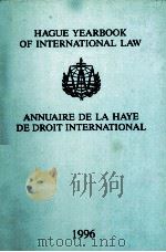 HAGUE YEARBOOK OF INTERNATIONAL LAW  ANNUAIRE DE LA HAYE DE DROIT INTERNATIONAL  1996  VOLUME 9   1997  PDF电子版封面  9041104623   