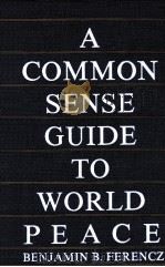 A COMMON SENSE GUIDE TO WORLD PEACE（1985 PDF版）