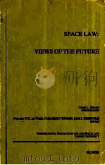 SPACE LAW：VIEWS OF THE FUTURE（1988 PDF版）