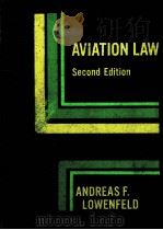AVIATION LAW  SECOND EDITION   1981  PDF电子版封面     