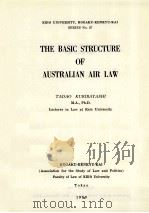 THE BASIC STRUCTURE OF AUSTRALIAN AIR LAW   1970  PDF电子版封面     