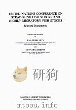 UNITED NATIONS CONFERENCE ON STRADDLING FISH STOCKS AND HIGHLY MIGRATORY FISH STOCKS  SELECTED DOCUM（1996 PDF版）