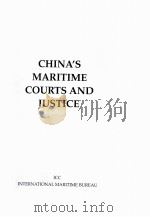 CHINA‘S MARITIME COURTS AND JUSTICE   1997  PDF电子版封面  1856091155   