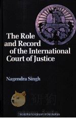 THE ROLE AND RECORD OF THE INTERNATIONAL COURT OF JUSTICE（1989 PDF版）