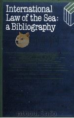 INTERNATIONAL LAW OF THE SEA A BIBLIOGRAPHY（1980 PDF版）