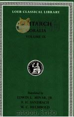 PLUTARCH MORALIA VOLUME 9   1999  PDF电子版封面    EDWIN L.MINAR JR.  F.H.SANDBAC 