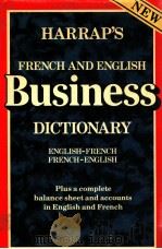 HARRAP'S FRENCH AND ENGLISH BUSINESS DICTIONARY   1982  PDF电子版封面    FRANCOISE LAURENDEAU JANE PRAT 