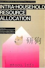 INTRA HOUSEHOLD RESOURCE ALLOCATION:ISSUES METHODS FOR DEVELOPMENT POLICY AND PLANNING（1990 PDF版）