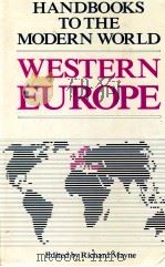 HANDBOOKS TO THE MODERN WORLD WESTERN EUROPE   1986  PDF电子版封面    RICHARD MAYNE 