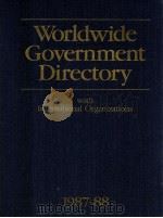 WORLDWIDE GOVERNMENT DIRECTORY WITH INTERNATIONAL ORGANIZATIONS   1987  PDF电子版封面    JOANNE DUCHEZ 