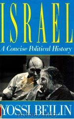 ISRAEL A CONCISE POLITICAL HISTORY   1992  PDF电子版封面    YOSSI BEILIN 