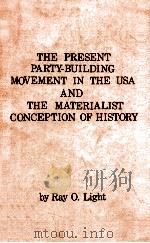 THE PRESENT PARTY-BUILDING MOVEMENT IN THE USA AND THE MATEIALIST CONCEPTION OF HISTORY（ PDF版）