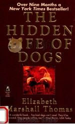THE HIDDEN LIFE OF DOGS   1993  PDF电子版封面    ELIZABETH MARSHALL THOMAS 