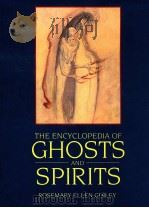THE ENCYCLOPEDIA OF GHOSTS AND SPIRITS   1992  PDF电子版封面    ROSEMARY ELLEN GUILEY 