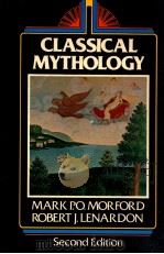 CLASSICAL MYTHOLOGY   1971  PDF电子版封面    MARK P.O.MORFORD ROBERT J.LENA 